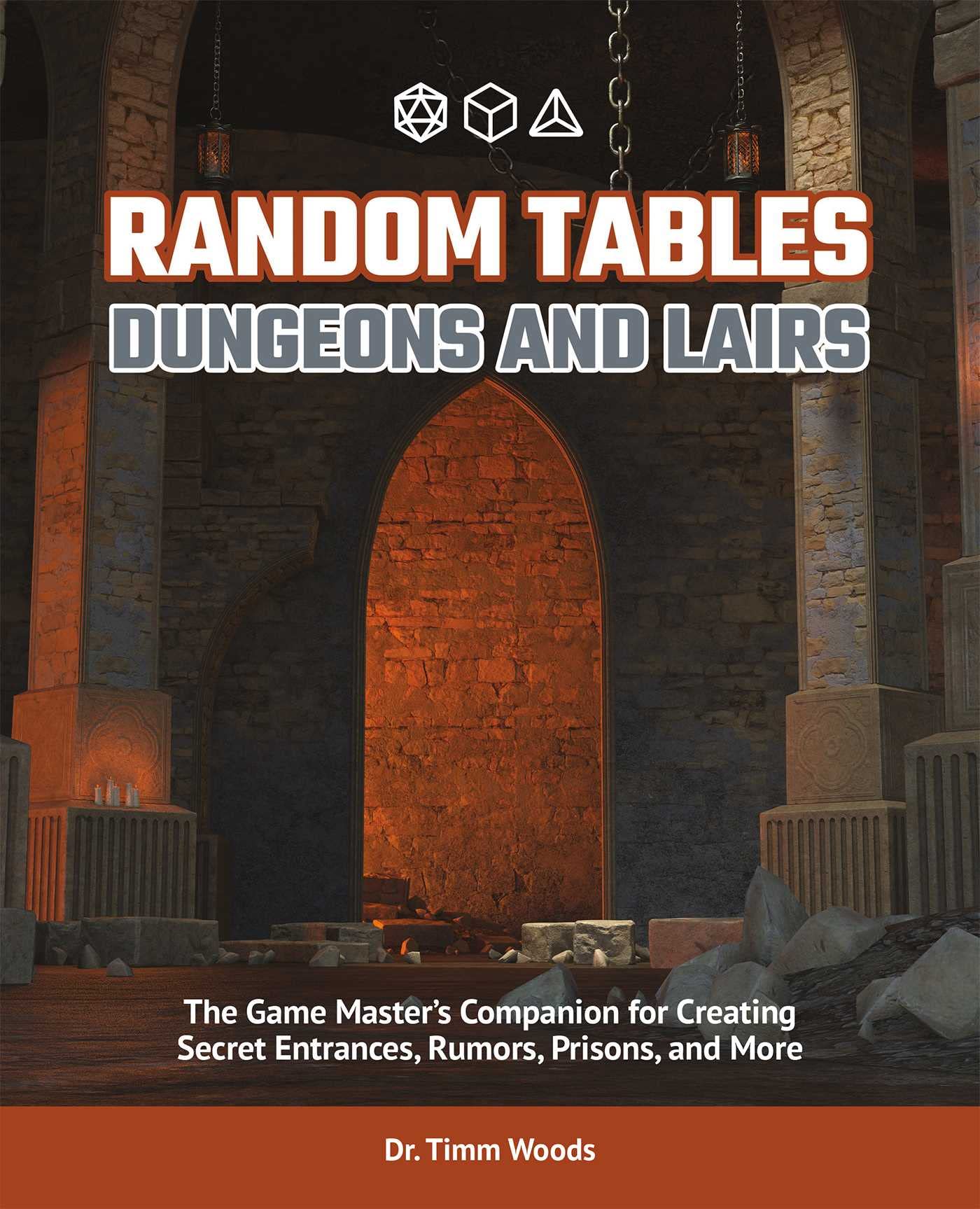 Random Tables: Dungeons And Lairs: The Game Mas. Woods**