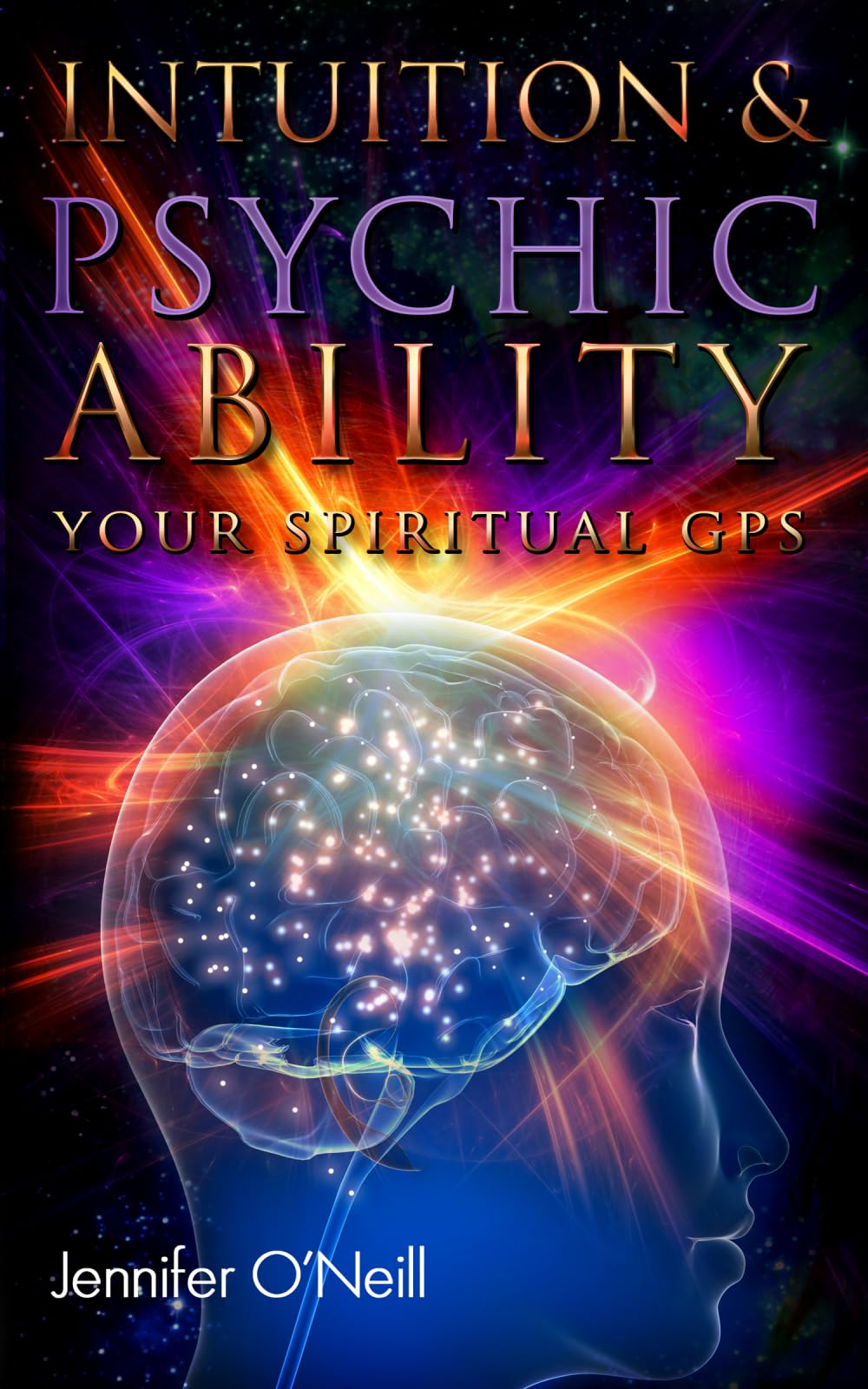 Intuition & Psychic Ability: Your Spiritual GPS