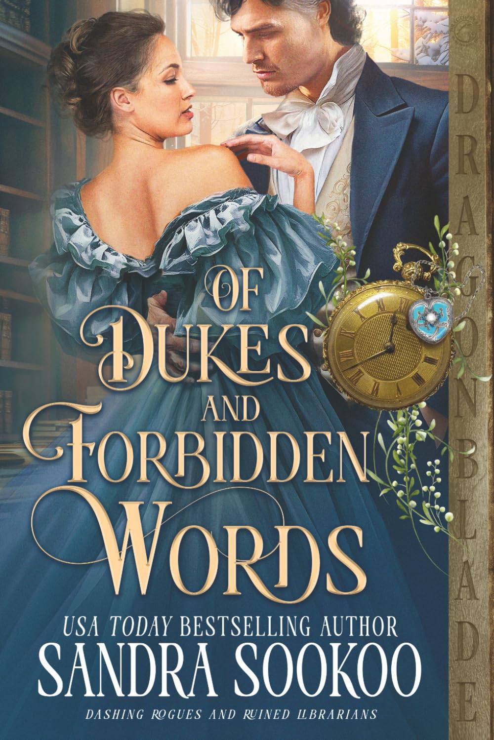Of Dukes and Forbidden Words: Regency Historical Romance (Dashing Rogues and Ruined Librarians)