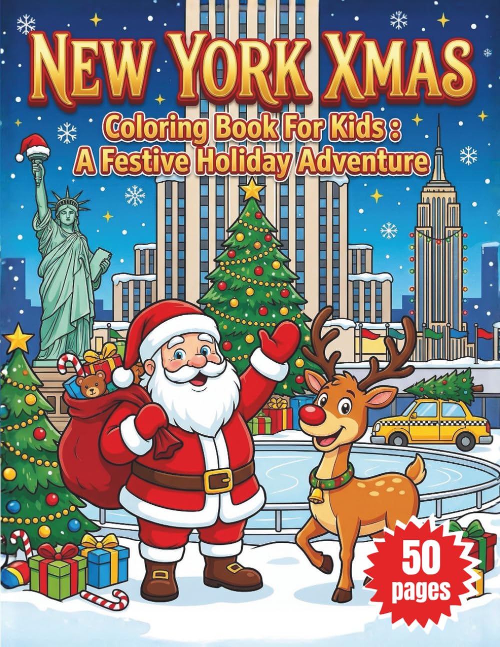 New York Xmas Coloring Book: A Festive Holiday Adventure for Kids with Iconic NYC Landmarks, Santa, Christmas Trees, and Winter Scenes!