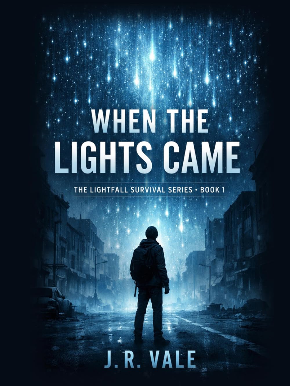 When the Lights Came: Book 1 of The Lightfall Survival Series