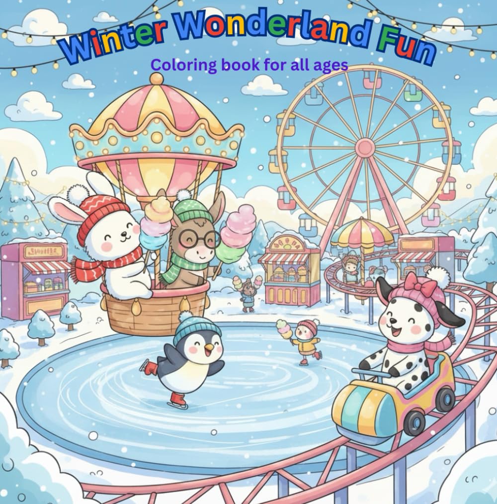 Winter Wonderland Fun: Winter Amusement Park & Birthday Party Adventure (Kawaii Seasons Coloring Adventures)