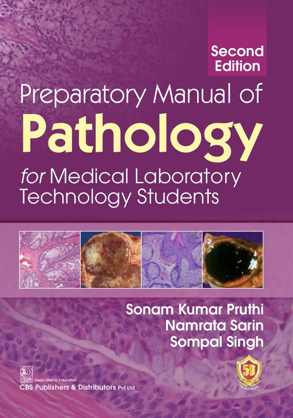 Preparatory Manual of Pathology for Medical Laboratory Technology Students, 2/ed [Paperback] Sonam Kumar Pruthi; Namrata Sarin and Sompal Singh