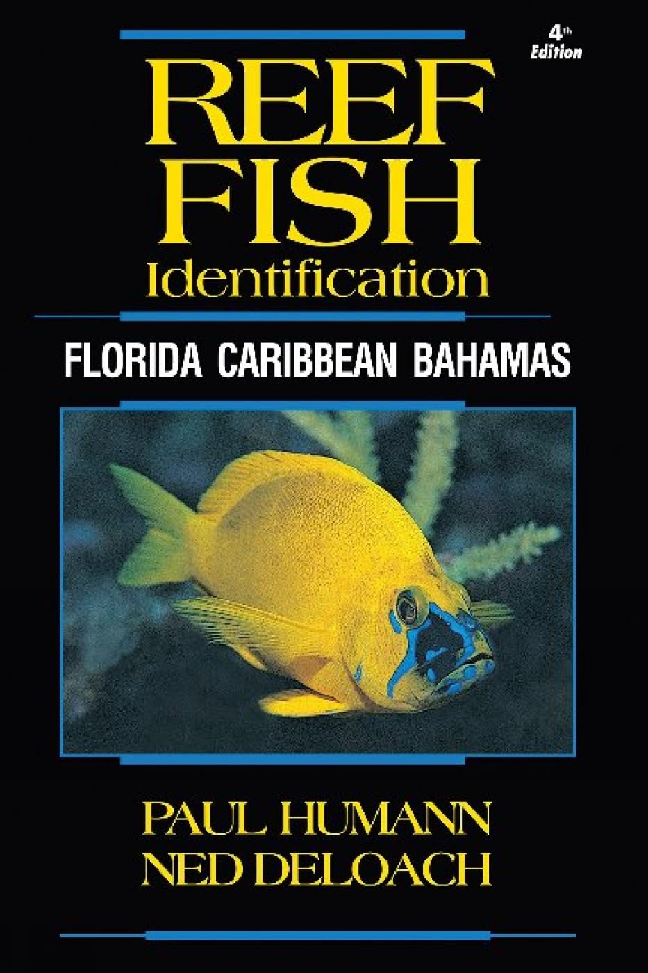 Reef Fish Identification - Florida Caribbean Bahamas - 4th Edition (Reef Set) Paperback – October 16, 2024