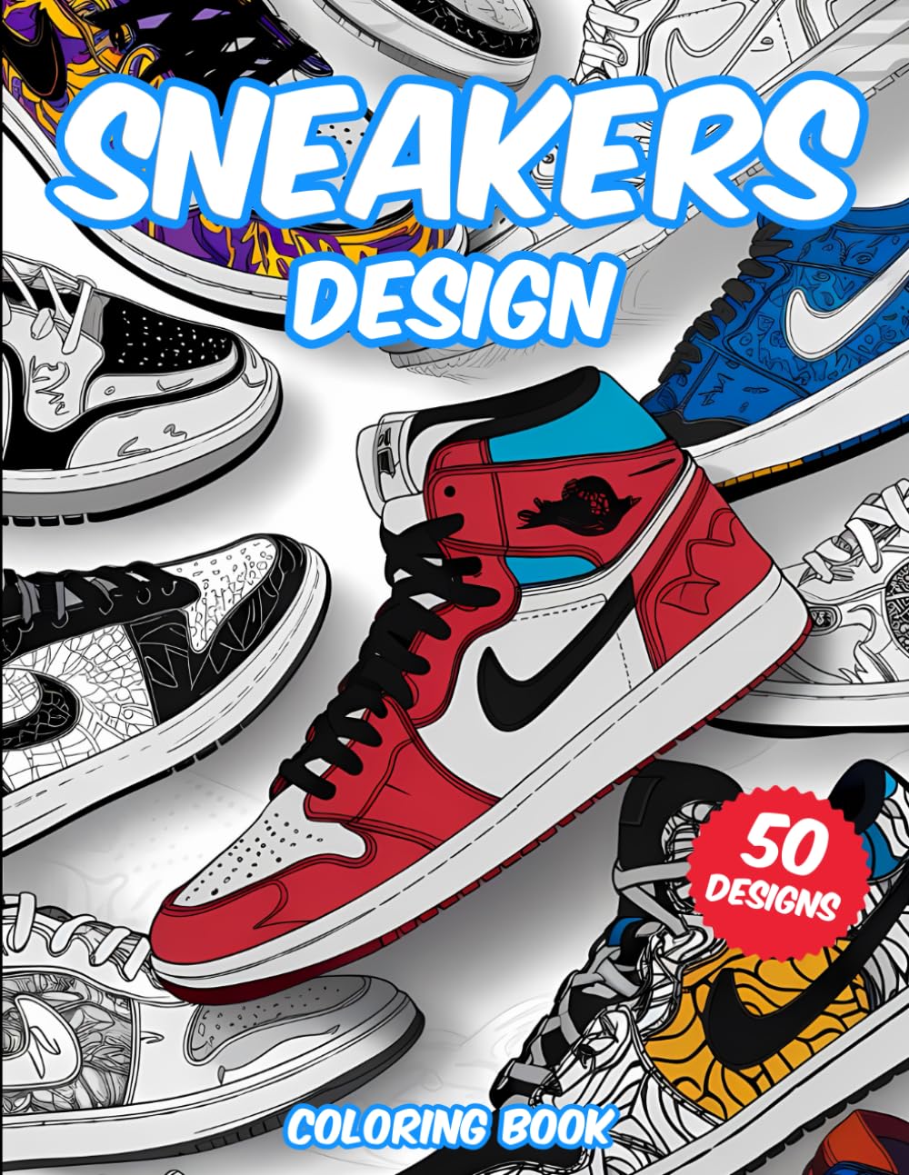 Sneakers Design Coloring Book: 50 Unique Designes