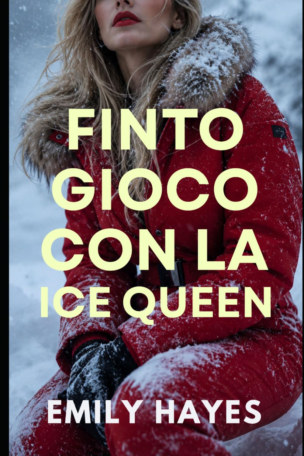 Finto Gioco con la Ice Queen: Una finta relazione, una CEO glaciale… e molto più di un semplice gioco. (La Serie Ice Queen)