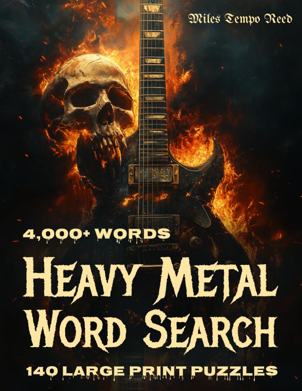 Heavy Metal Word Search: 4,000+ Words | 140 Large Print Puzzles — Thrash, Death, Black, Doom, Power, Symphonic, Viking, Folk Metal & More | Word Find Gift for Metalheads