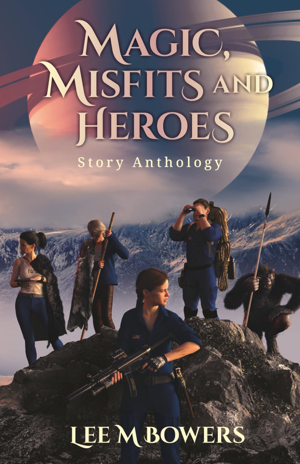 Magic, Misfits & Heroes: Six Story Anthology