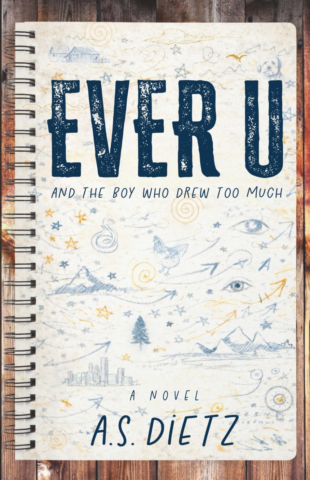 Ever U: and the Boy Who Drew Too Much