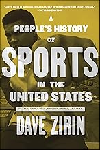 A People's History of Sports in the United States: 250 Years of Politics, Protest, People, and Play (New Press People's History)