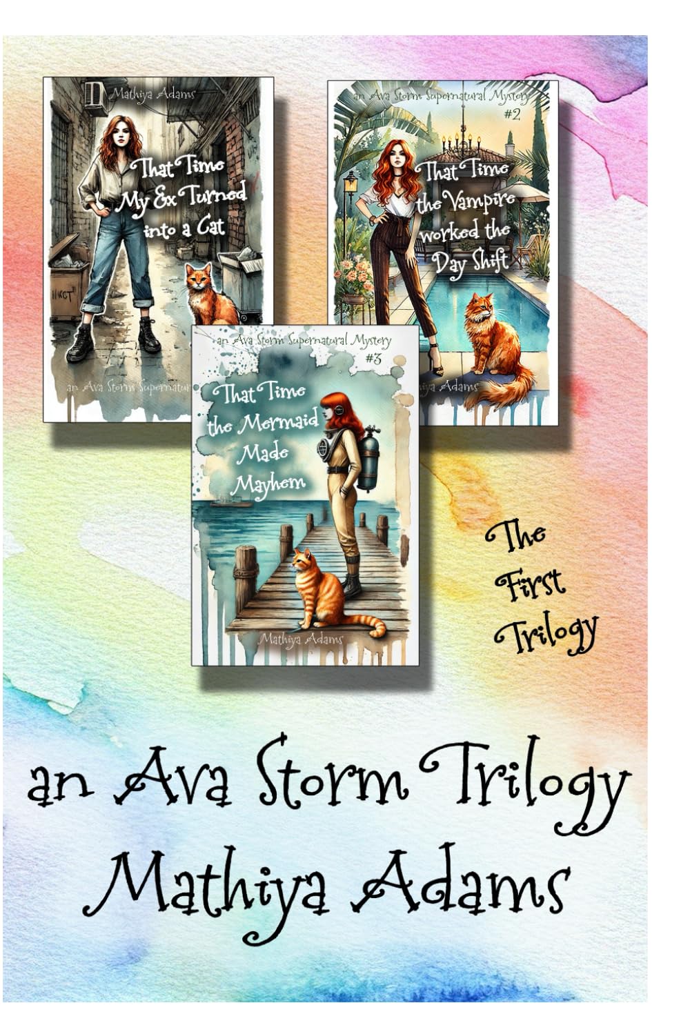 An Ava Storm Trilogy: The First Trilogy (Ava Storm Trilogies)