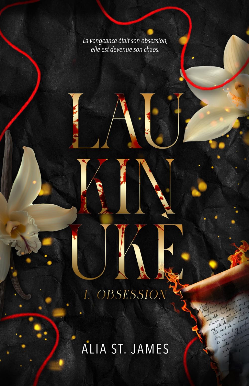 Laukinukè (T1 : Obsession) - Une romance sombre spicy à suspense: Romance, vengeance et manipulation