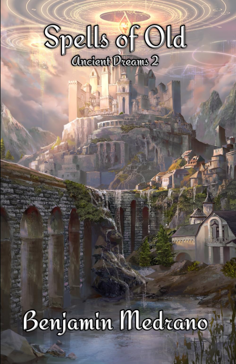 Spells of Old (Ancient Dreams)