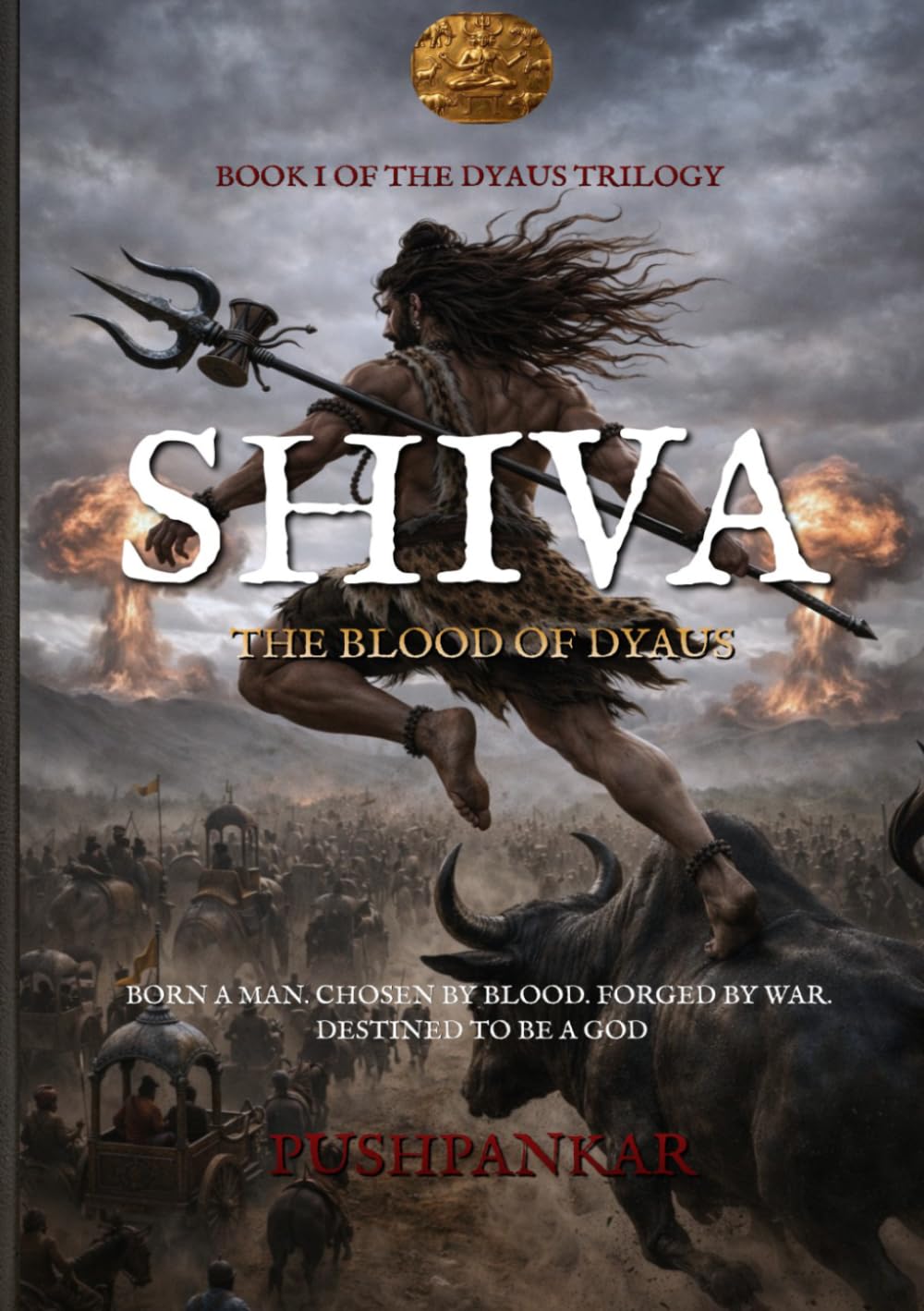 SHIVA: THE BLOOD OF DYAUS: The Dyaus Trilogy