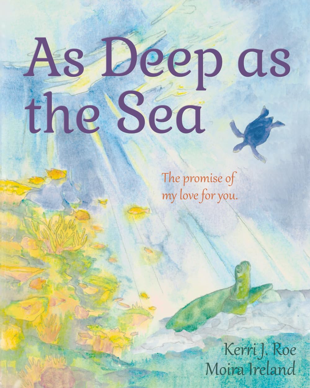 As Deep as the Sea: The Promise of My Love for You