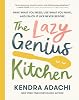 La cocina del genio perezoso: ten lo que necesitas, usa lo que tienes y disfrútala como nunca antes. Parte de: El genio perezoso (2 libros) 1