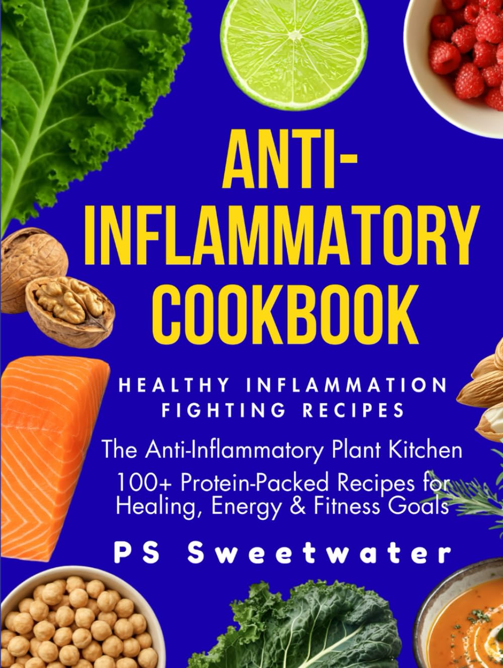 The Anti Inflammatory Cookbook: Healthy Inflammation Fighting Recipes      Hardcover – October 1, 2025