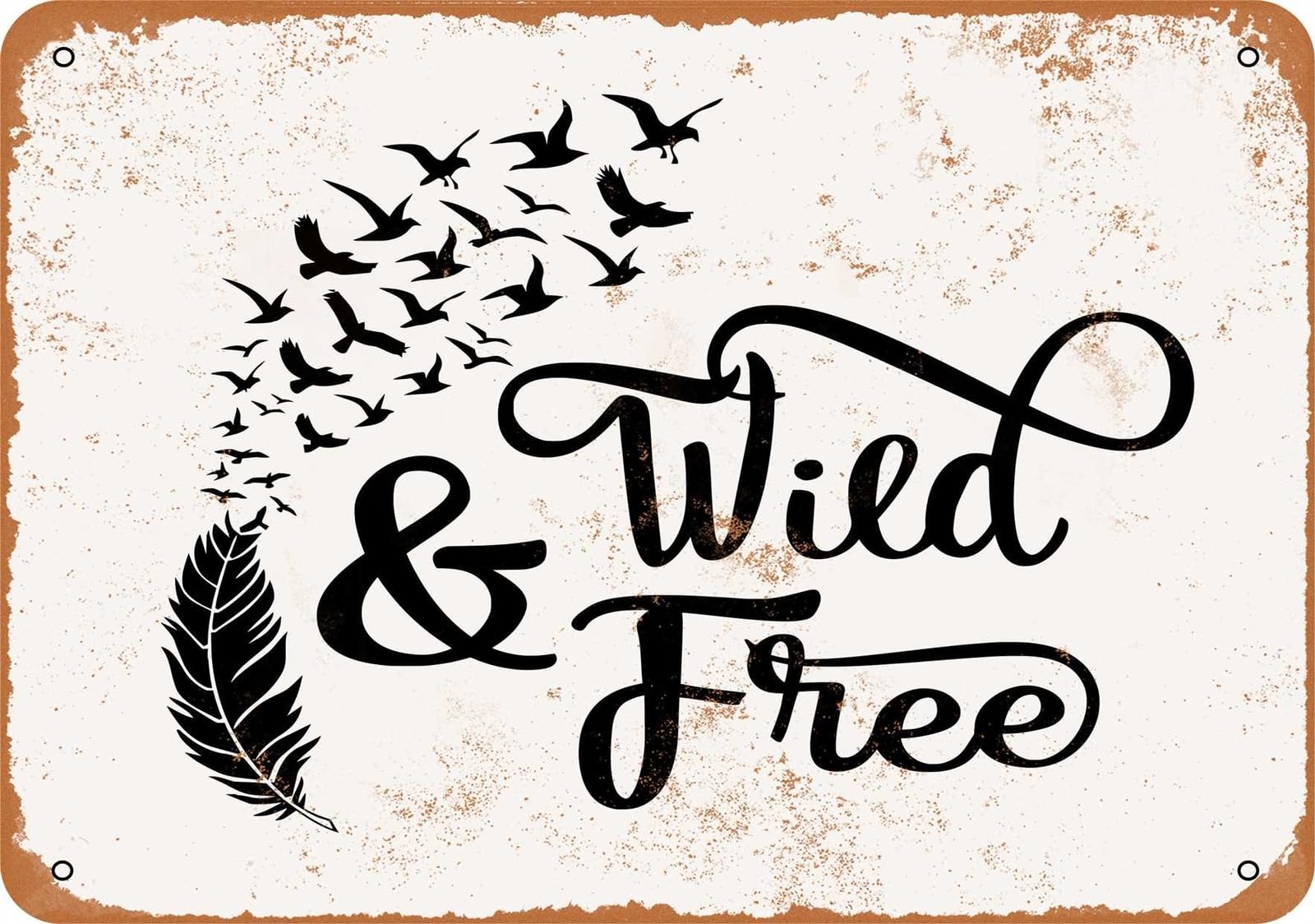 Metal Sign - Wild and Free - Vintage Look home decor