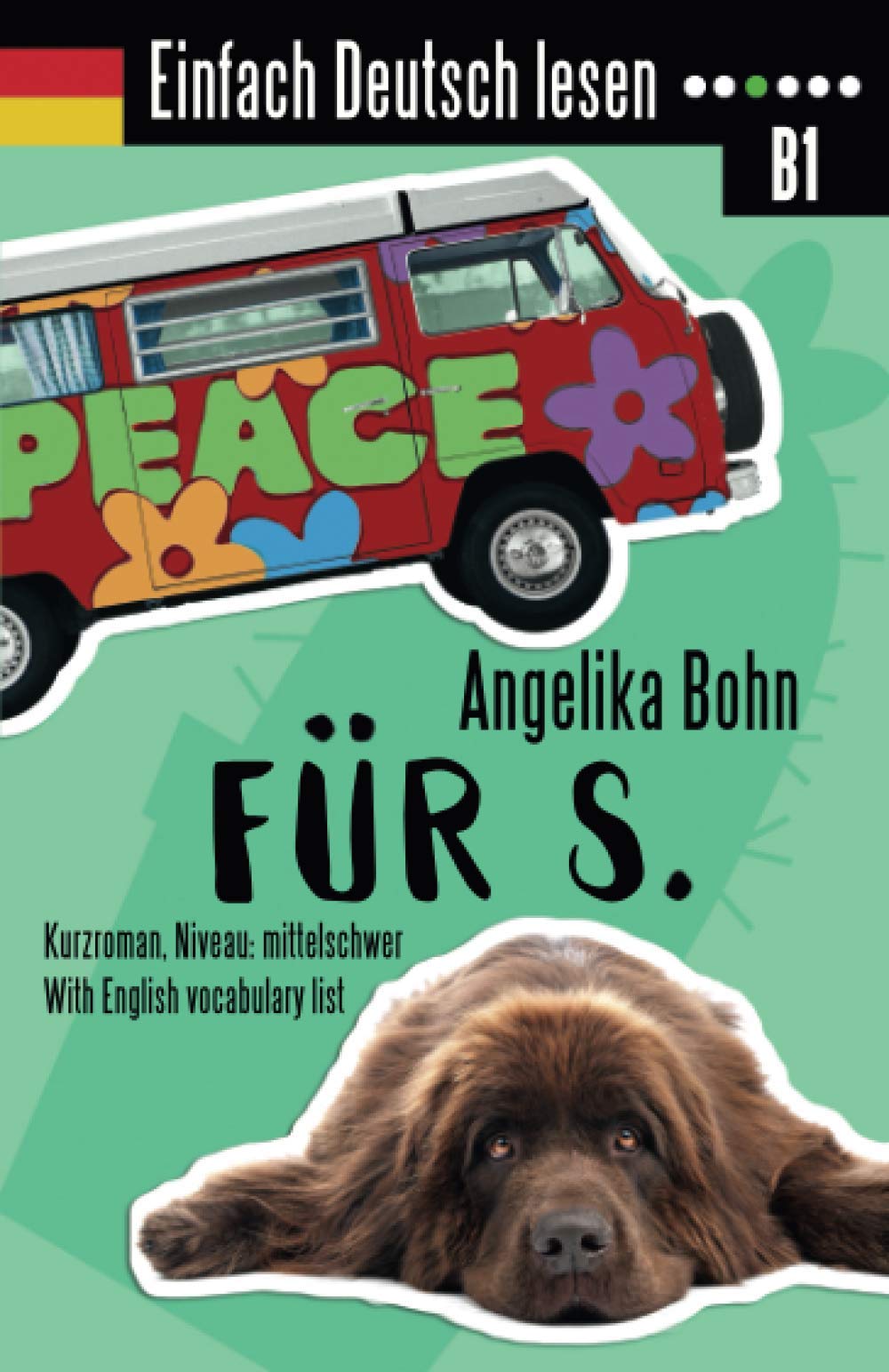 Independently published Einfach Deutsch lesen: Für S. - Kurzroman - Niveau: mittelschwer - With English vocabulary list