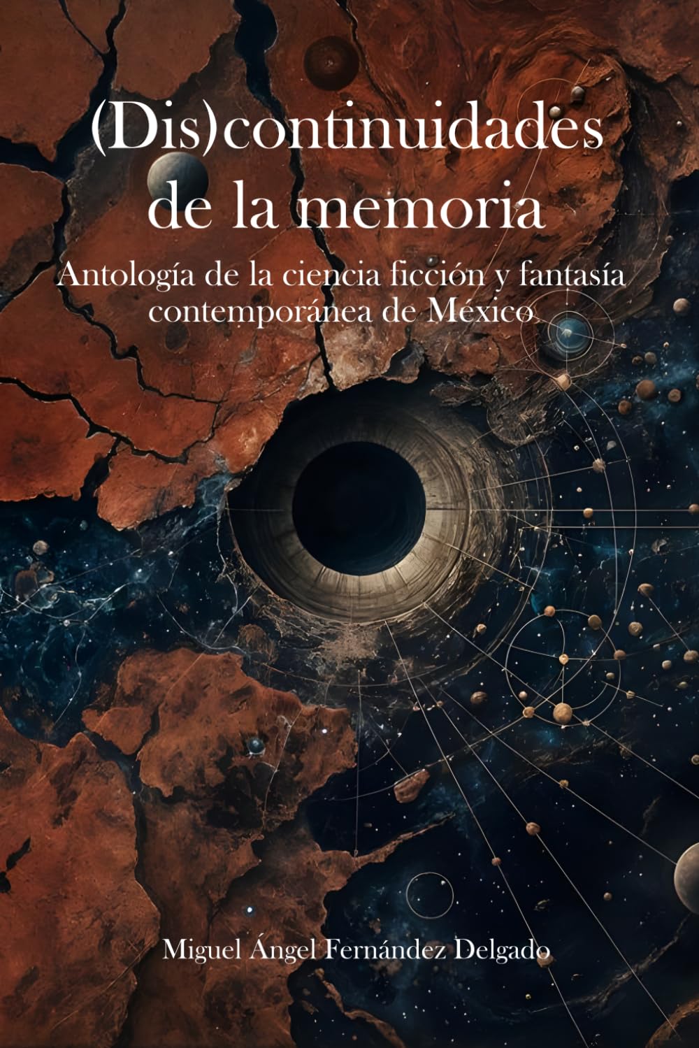 (Dis)continuidades de la memoria: Antología de la ciencia ficción y fantasía contemporánea de México