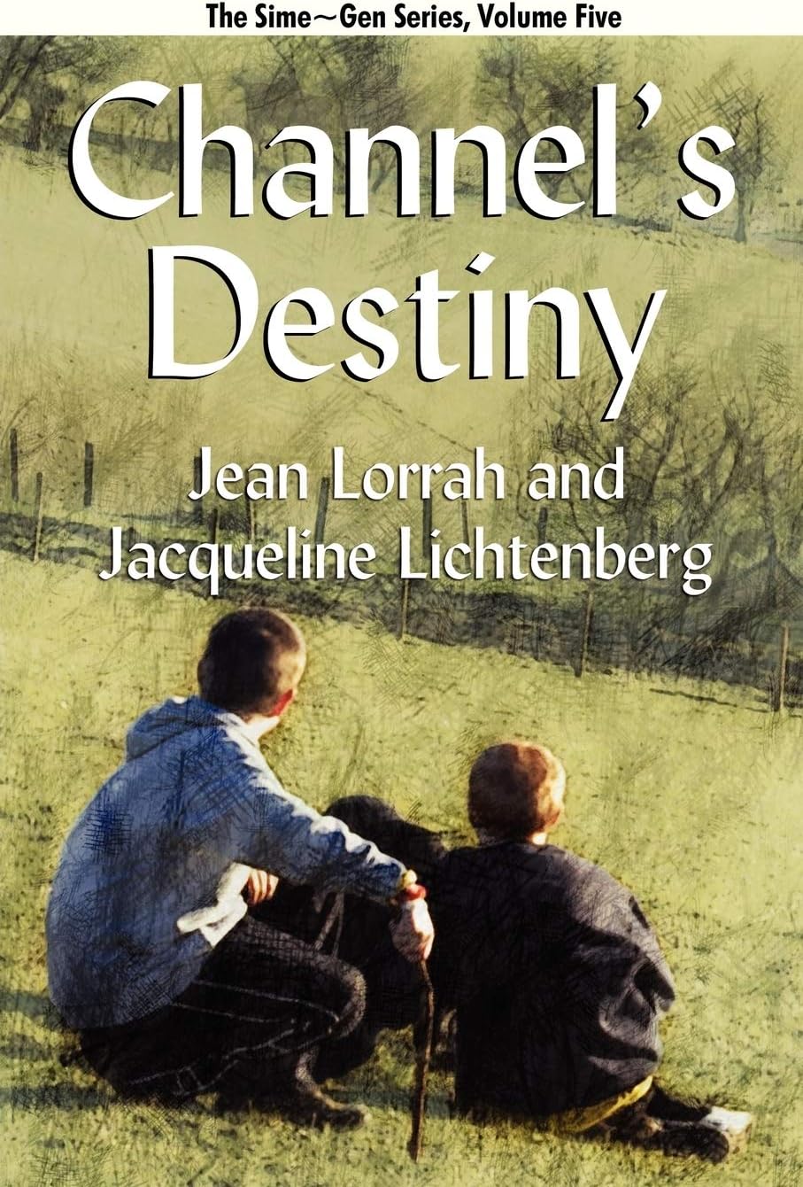 Channel's Destiny: Sime Gen, Book Five