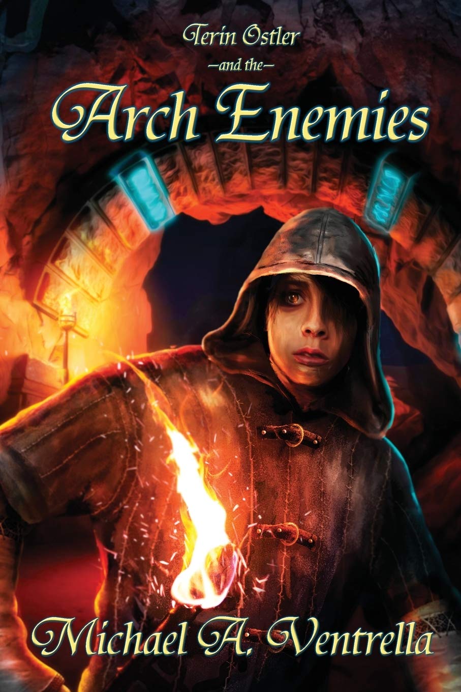 Terin Ostler and the Arch Enemies: 1 (Tales of Fortannis)
