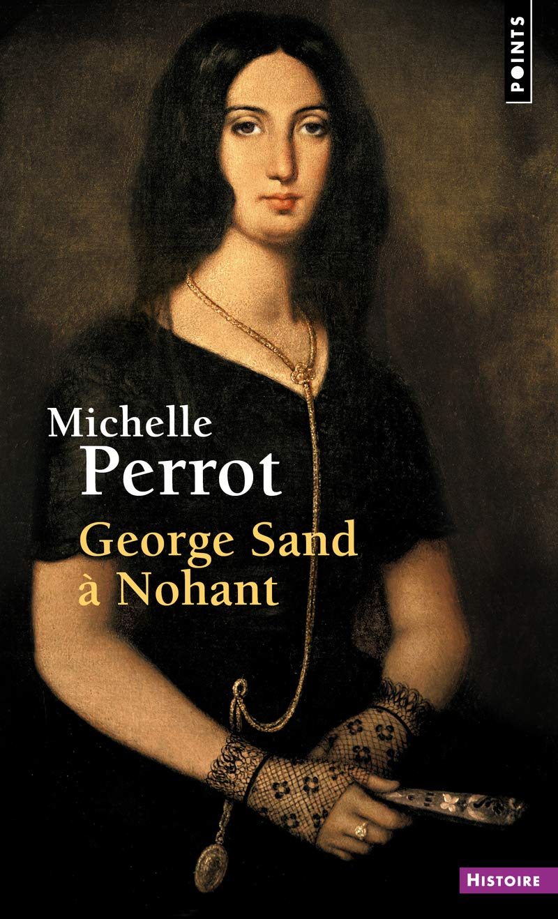 George sand a nohant. une maison d'artiste