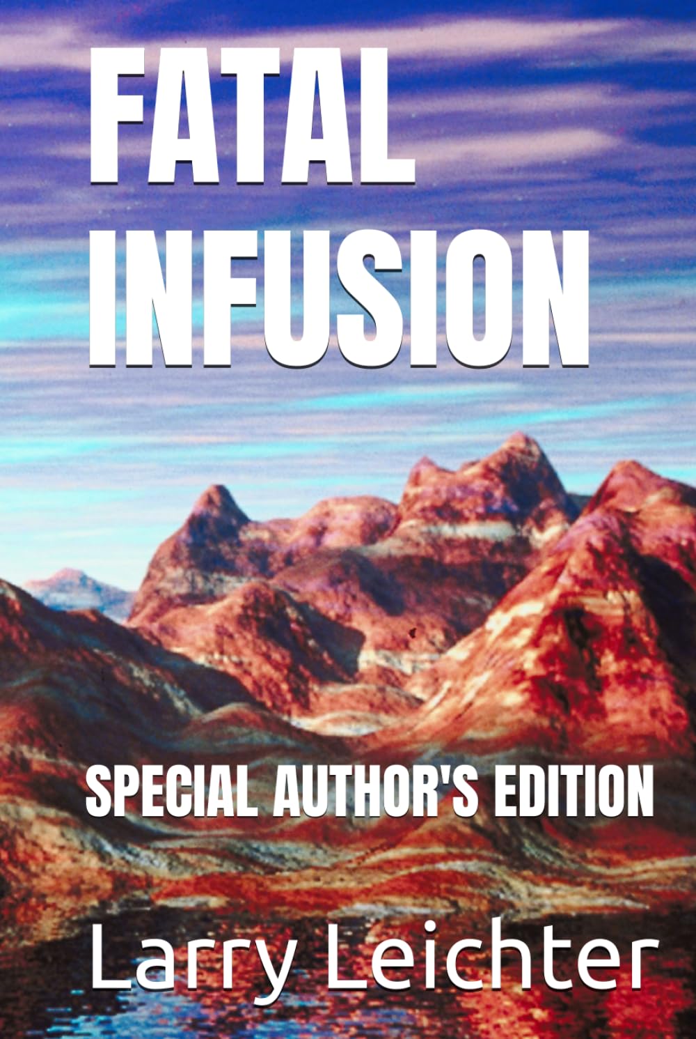 FATAL INFUSION: SPECIAL AUTHOR'S EDITION