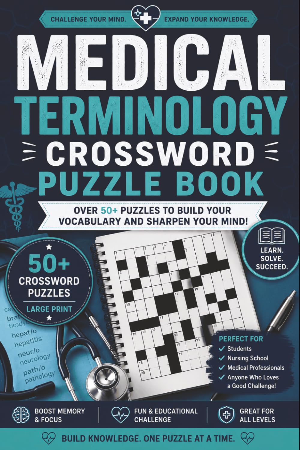 Medical Terminology Crossword Puzzle Book: Crossword Puzzles with easy to read print, Medical Terminology, Human Anatomy, Body Systems & Healthcare Vocabulary | 6x9 inches | 50+ puzzles