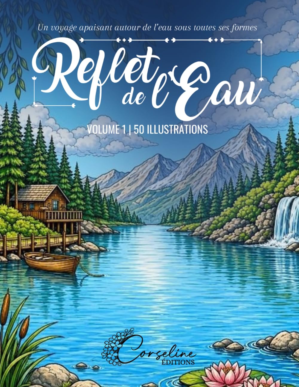 Reflet de l'eau: Un voyage apaisant autour de l'eau sous toutes ses formes