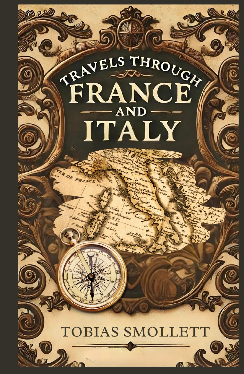 Travels Through France And Italy: A Journey of Observation, Culture, and Enlightenment