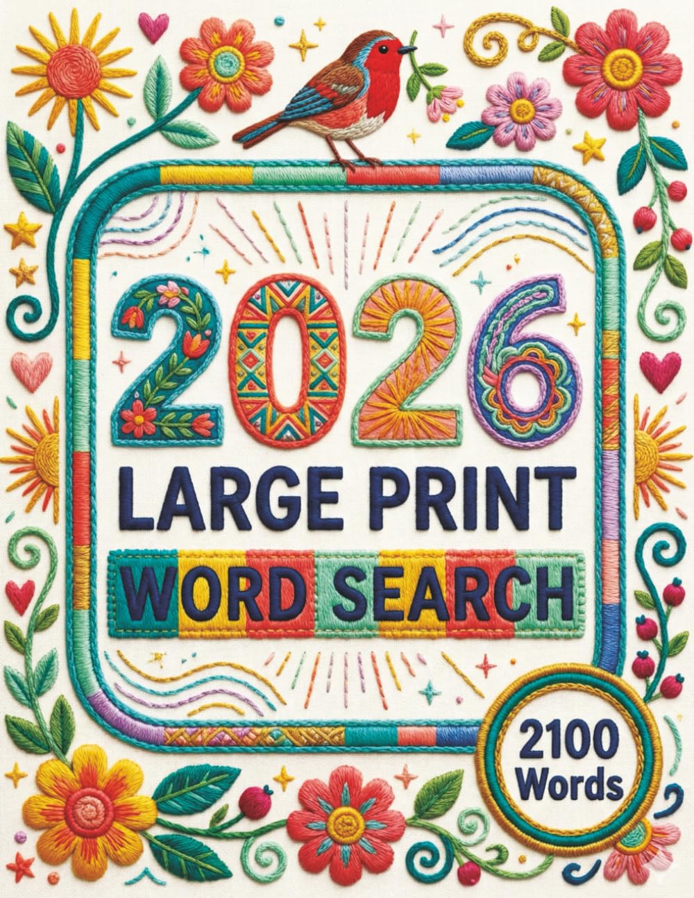 2026 Large Print Word Search: A Year of Seasonal Puzzles for Adults and Seniors | 2100 Words to Sharpen Your Mind and Relieve Stress