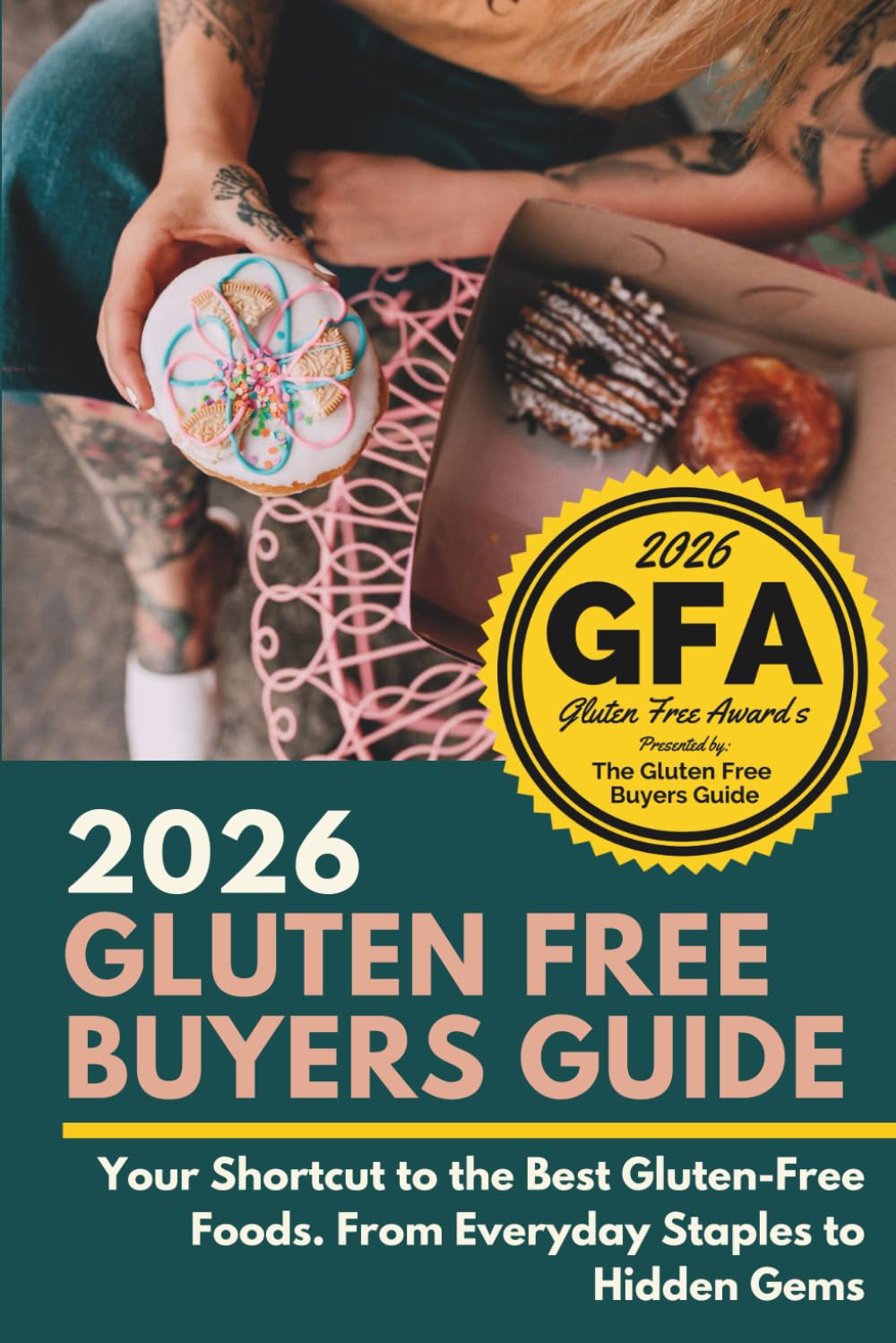 2026 Gluten Free Buyers Guide: Your shortcut to the best gluten free foods. From everyday staples to hidden gems.      Paperback – November 20, 2025