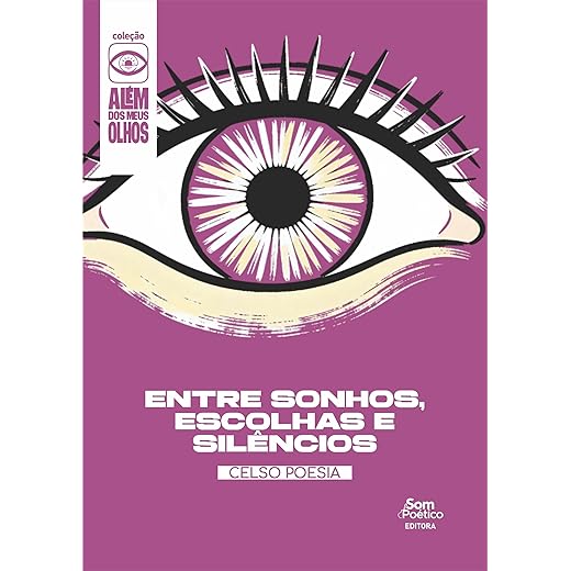 Entre Sonhos, Escolhas e Silêncios