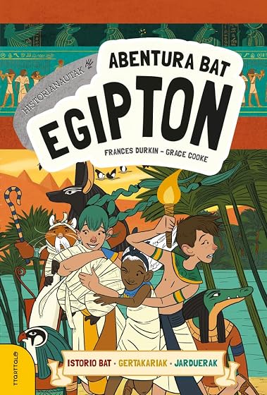 Historionautak 1: Abentura Bat Egipton