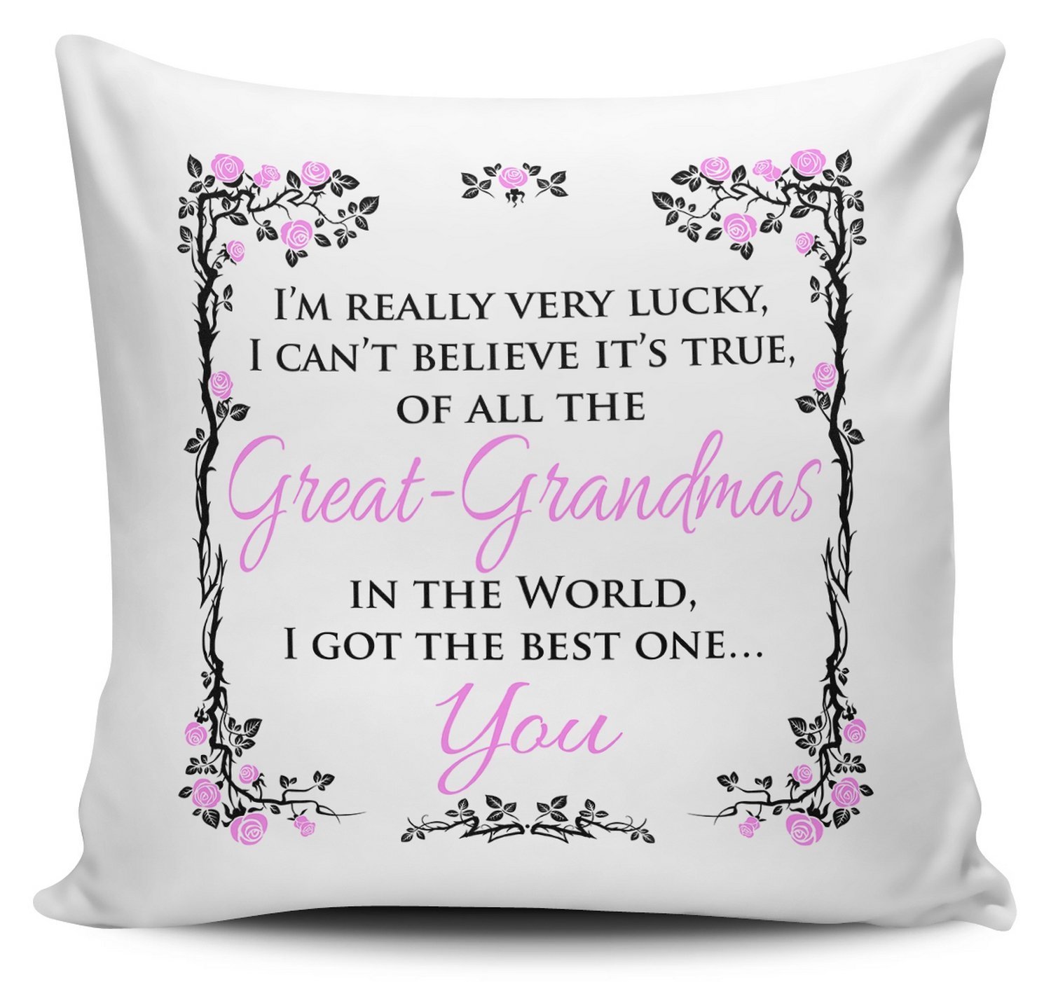 Of All The Great-Grandmas In The World I Got The Best One... You Cushion Cover