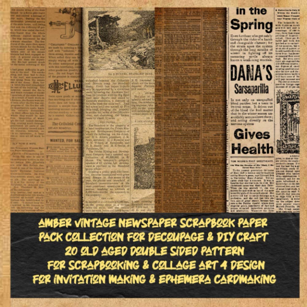 amber vintage newspaper scrapbook paper pack collection for decoupage & DIY craft 20 old aged double sided pattern for scrapbooking & collage art 4 ... ephemera crafting (antique brown newspaper)