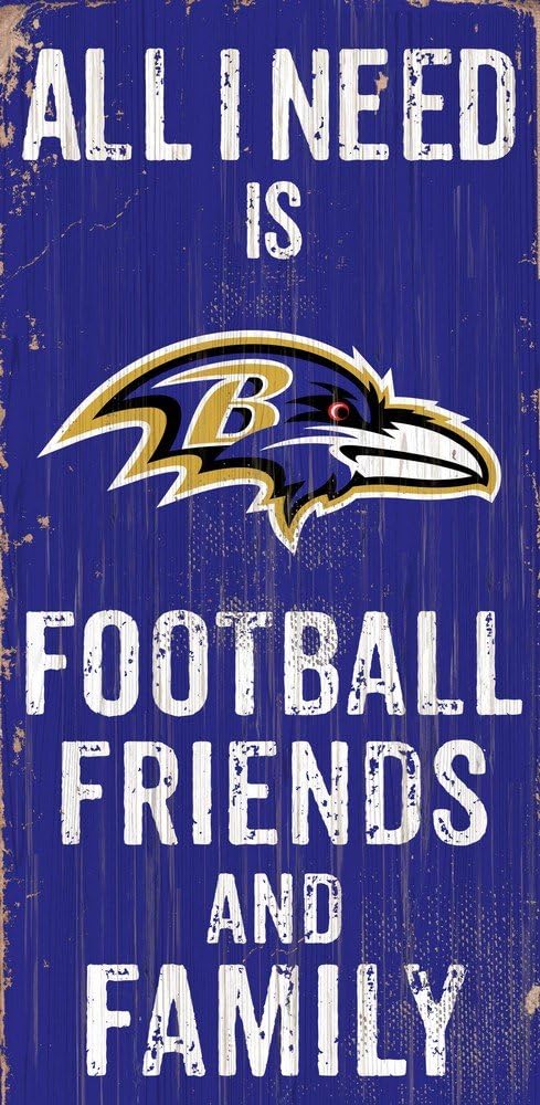 Fan CreationsNeed is Football, Family & Friends Sign Color Baltimore Ravens, Multicolored