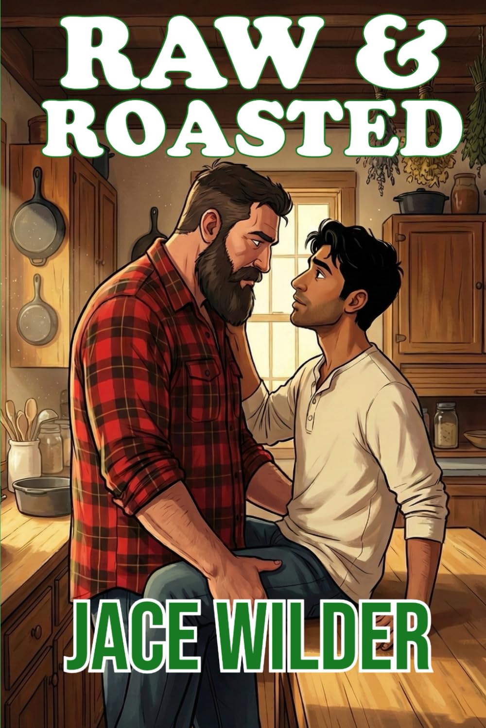 Raw & Roasted: A Grumpy/Sunshine Forced Proximity MM Romance