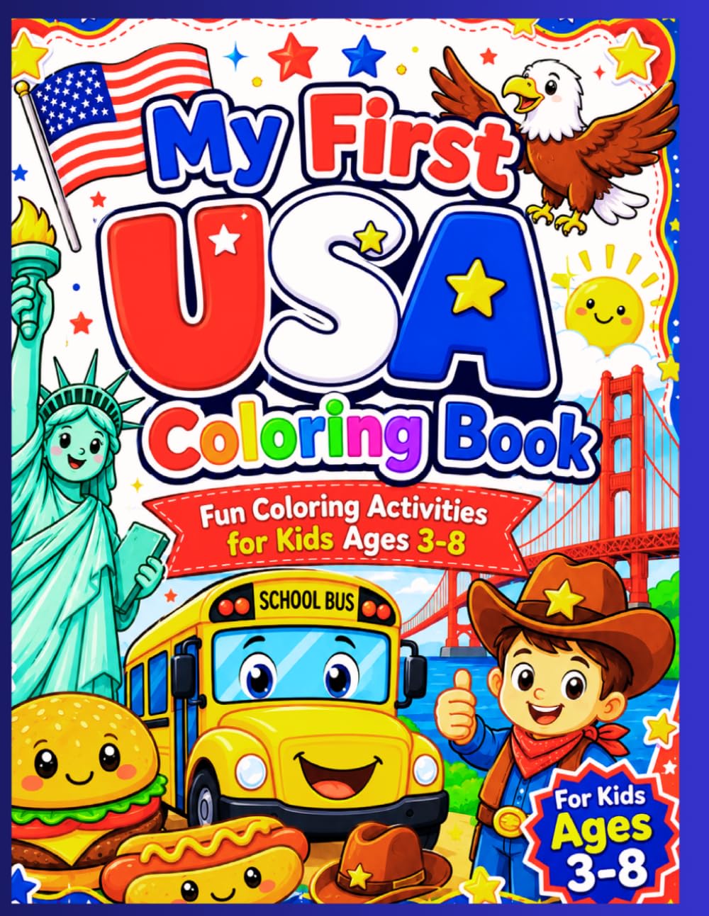 My First USA Colouring Book: Fun Coloring Activities for Kids Ages 3-8