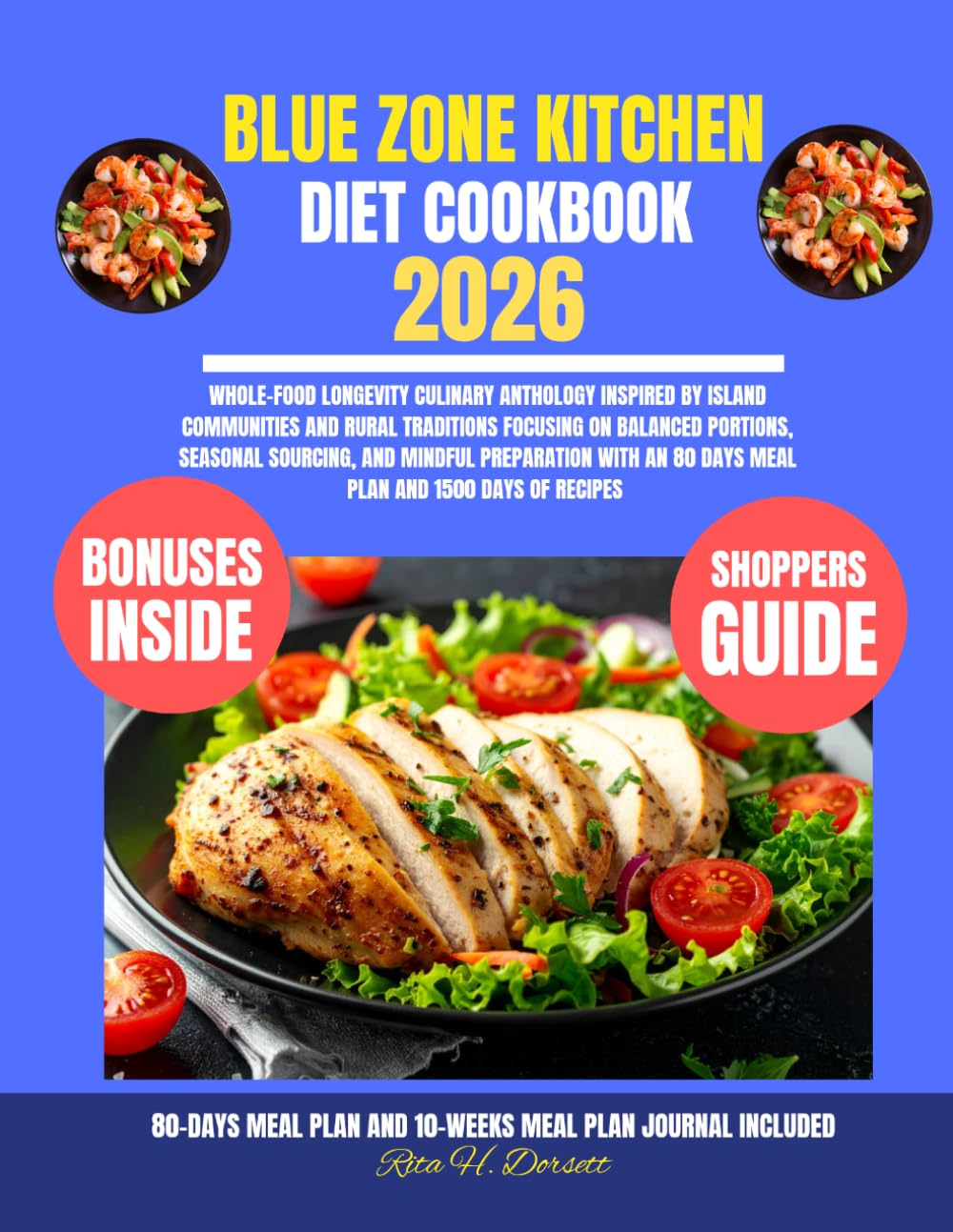 Blue Zone Kitchen Diet Cookbook 2026 (Rita H. Dorsett Diet and Nutrition Cookbook Series)