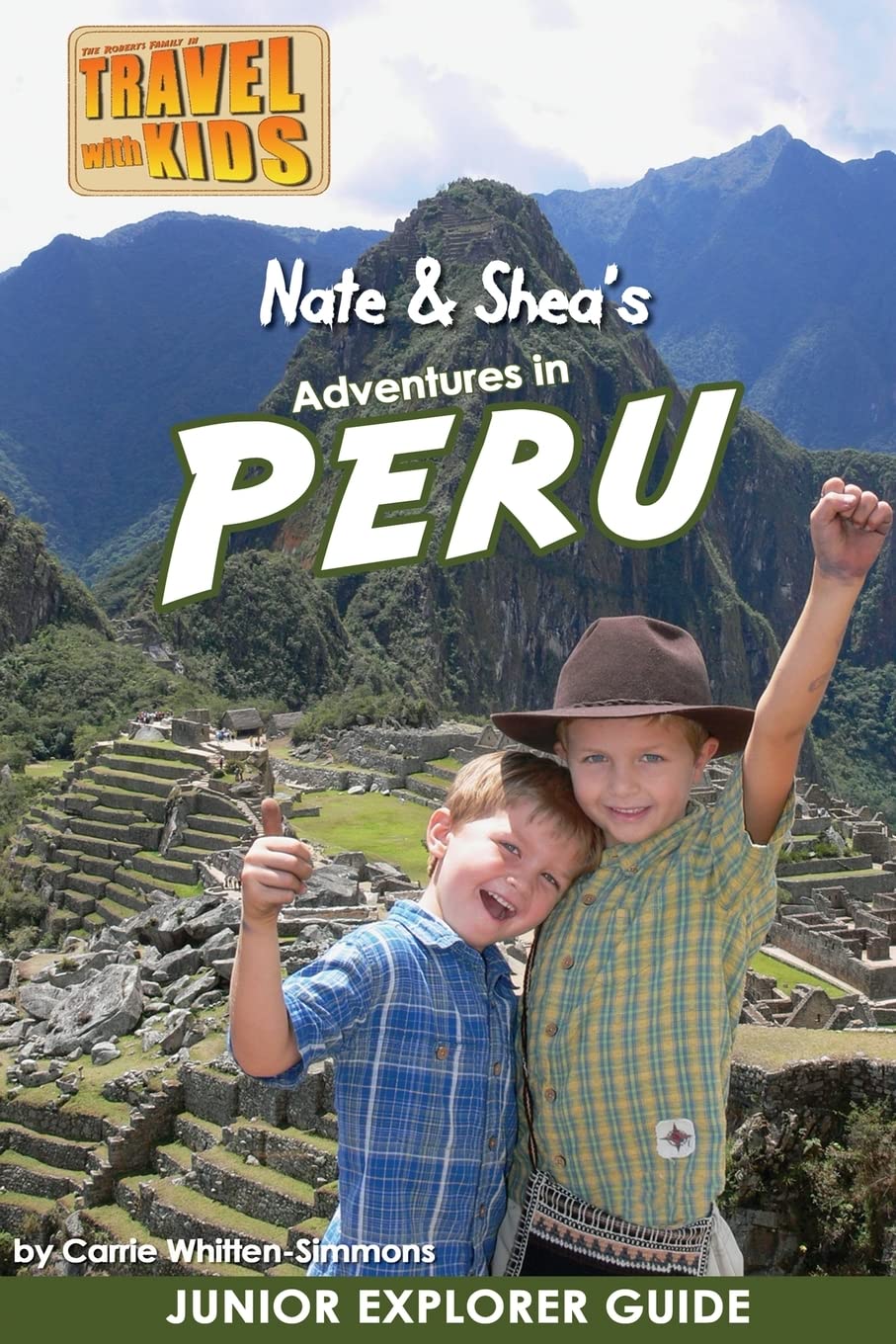 Nate & Shea's Adventures in Peru: Volume 4