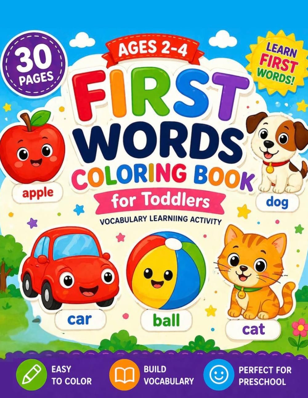 First Words Coloring Book for Toddlers Ages 2-4: Learn Everyday Words with Simple and Easy Coloring Pages