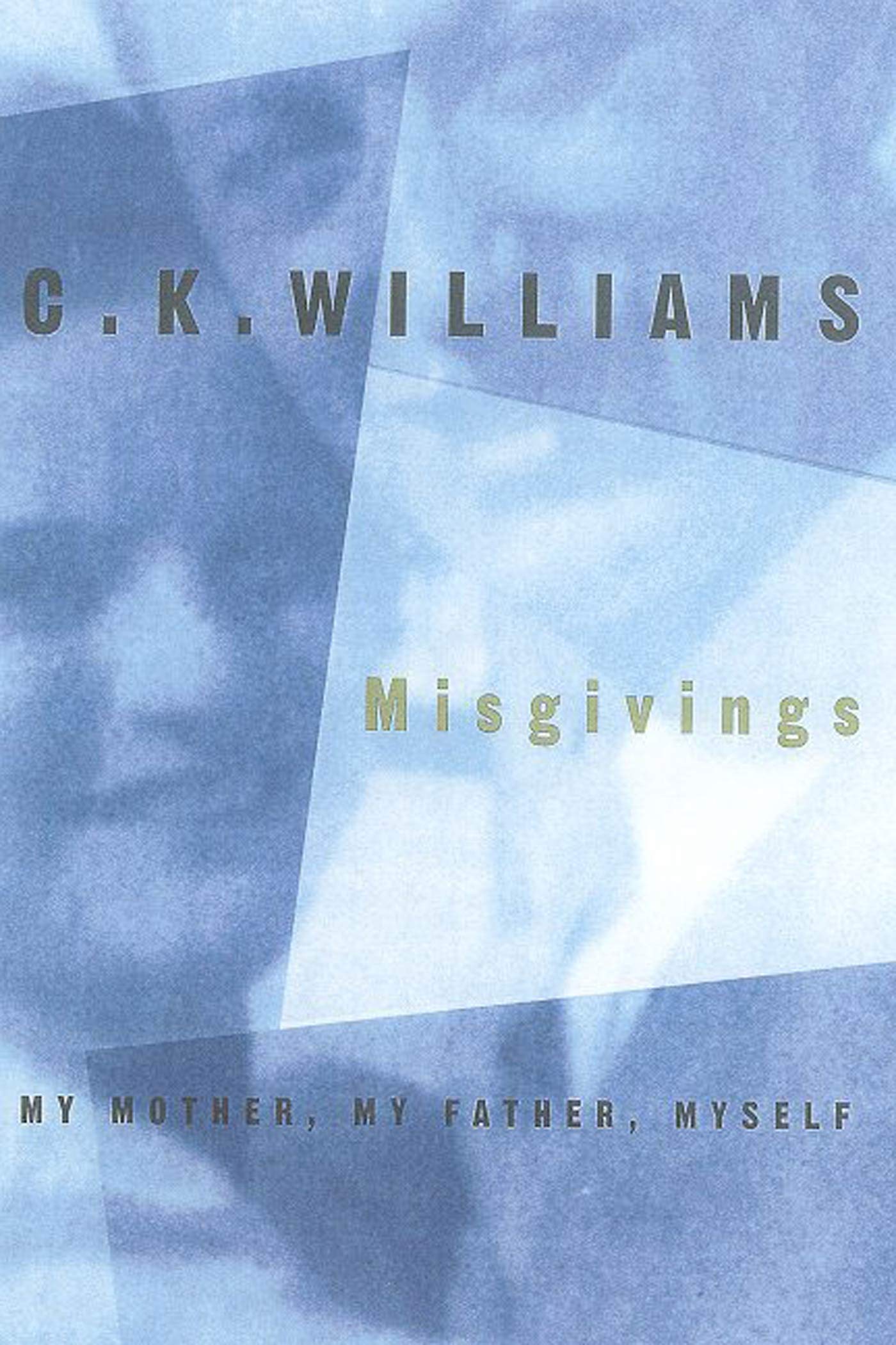 MISGIVINGS P: My Mother, My Father, Myself