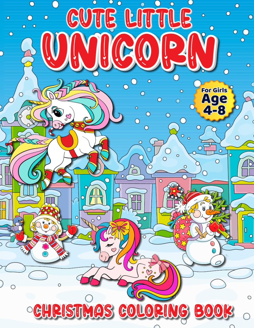 Little Cute Unicorn For Girls Age 4-8: Christmas Coloring Book