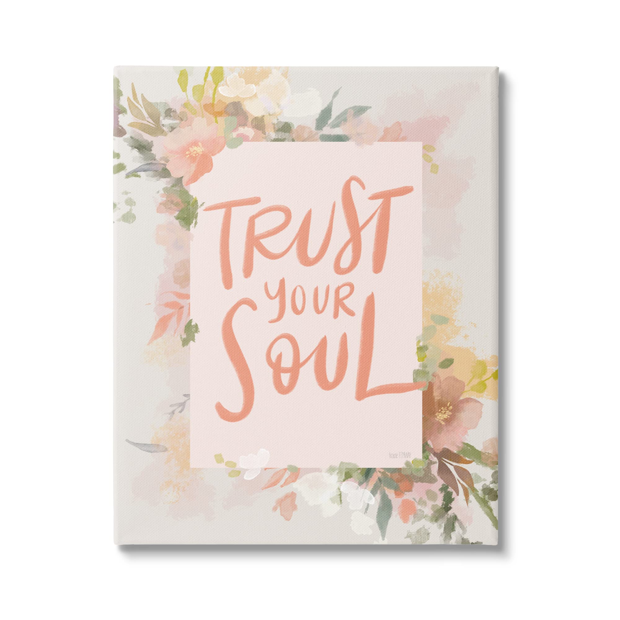 Stupell Industries Trust Your Soul Floral Border Impactful Calligraphy Canvas Wall Art, Design by House Fenway
