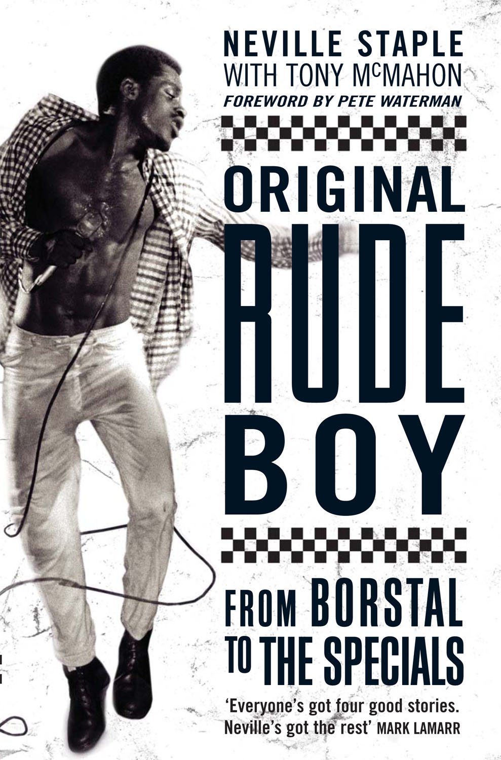 Original Rude Boy: From Borstal to The Specials: A Life in Crime & Music
