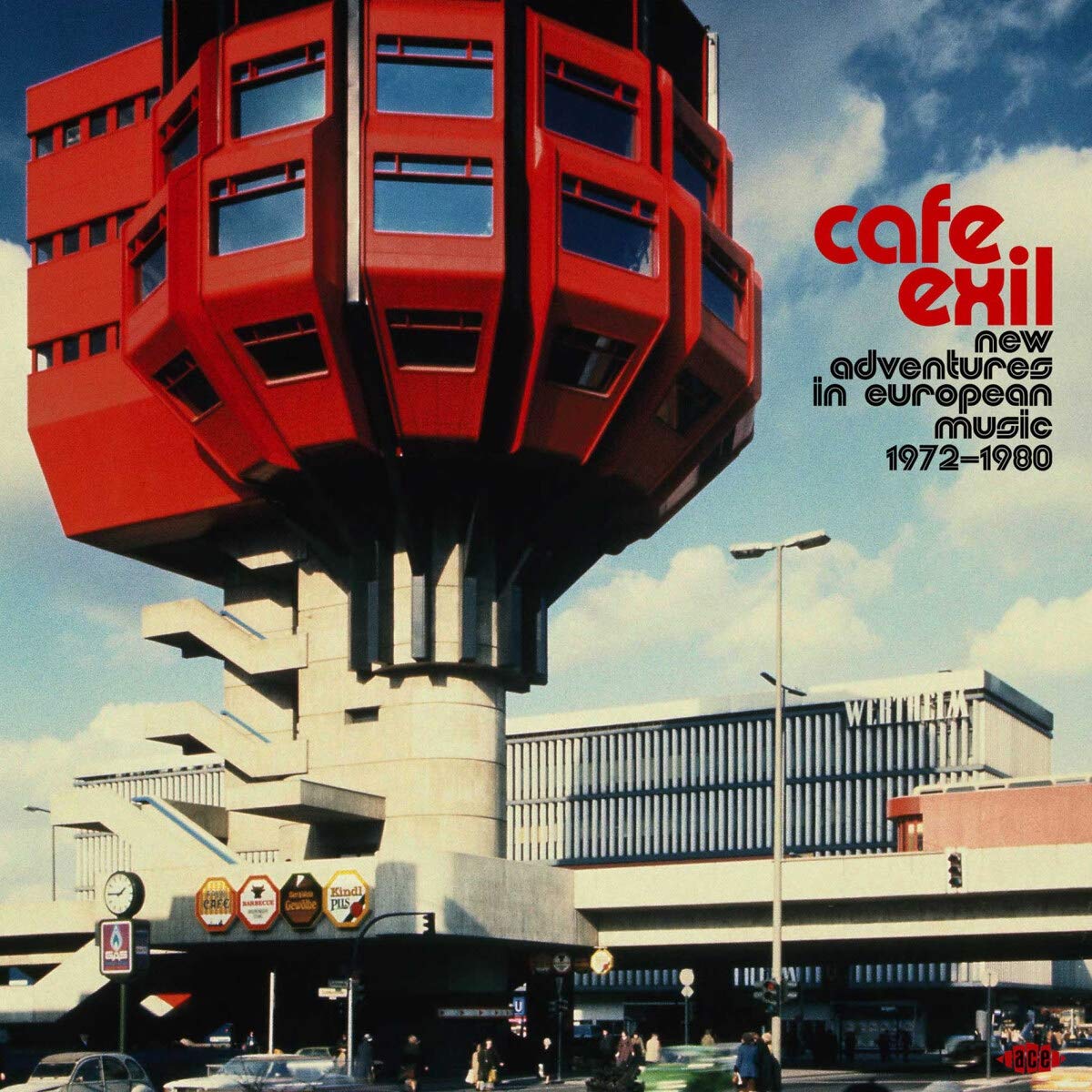 Cafe Exil: New Adventures In European Music 72-80