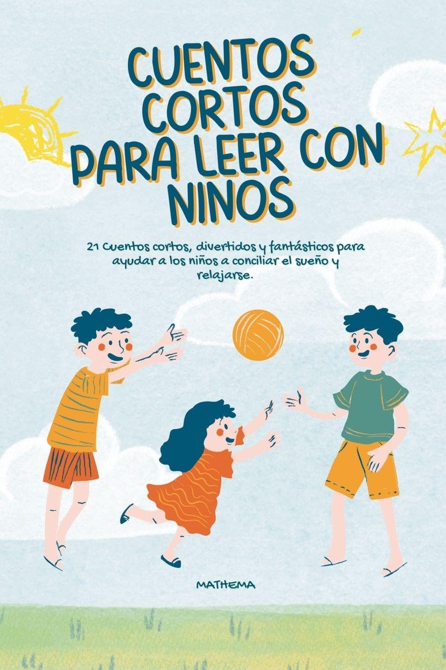 Cuentos Cortos para leer con niños: 136 (Novelas Juveniles)