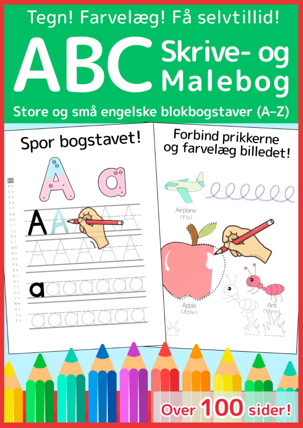 ABC Skrive- og Malebog: Lær store og små engelske blokbogstaver (A–Z) (Lær med Glæde)
